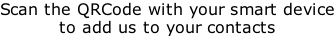 Scan the QRCode with your smart device to add us to your contacts